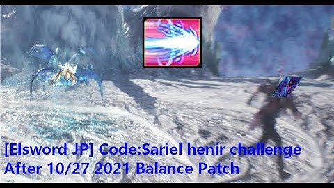 [Elsword JP] Code:Sariel henir challenge1:34 After 10/27 2021 Balance Patch