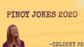 PINOY JOKES 2020 | CELOSKY PH