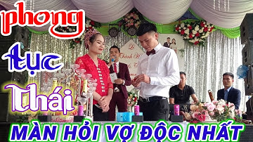 Độc Lạ, Phong Tục Xin Dâu Lúc Nửa Đêm Nét Đẹp Trong Đám Cưới Của Dân Tộc Thái Con Cuông Nghệ An