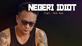 NEGERI IDIOT | Lirik Lagu Kritis & Penuh Makna | Lagu Kebenaran