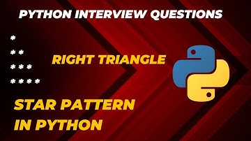 Star Pattern In Python | Right Triangle Pattern | Python Interview Question