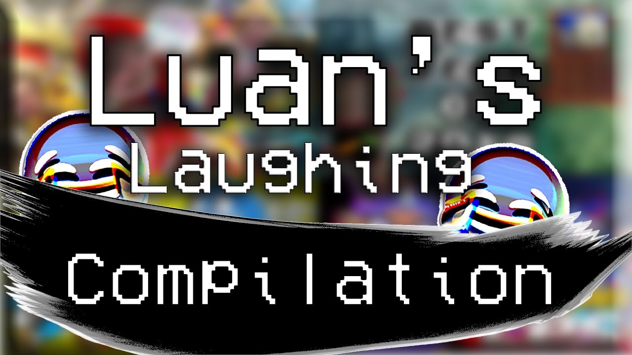 Luan's Laughing Compilation - The Sequel