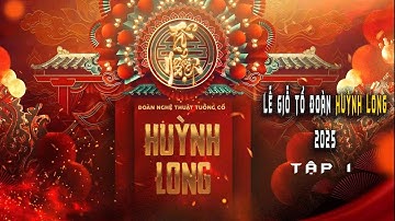 Chương Trình Giỗ Tổ Ngày 12/8 ( AL ) | Phần 1 | HUỲNH LONG Entertainment