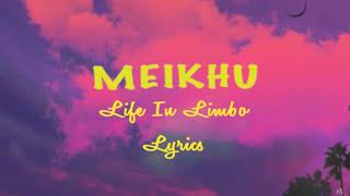 Meikhu Lyrics video | A Life In Limbo | Naoshum