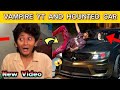 VAMPIRE YT CAR IS HOUNTED NEW HORRO VIDEO 👹 #trending #viral #vampireyt 