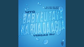 Baby Eu Tava Na Rua Da Água - Versão RJ