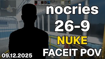 nocries (26-9,  2.89 K/D) Nuke | FACEIT POV DEMO CS2 | Dec 09, 2025 02:36 UTC