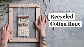 Weaving With Cotton Rope
