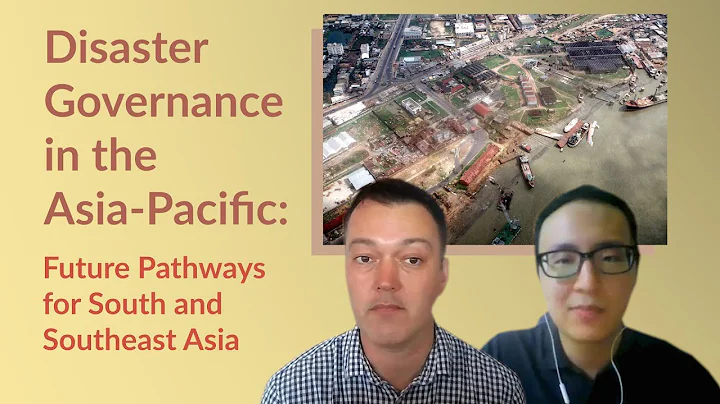 Disaster Governance in the Asia-Pacific: Future Pathways for South and Southeast Asia - DayDayNews