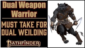 Why Dual Weapon Warrior is Awesome in Pathfinder 2e