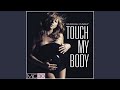 Touch My Body (Seamus Haji & Paul Emanuel Club Mix)