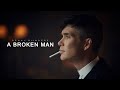 A Broken Man | Peaky Blinders