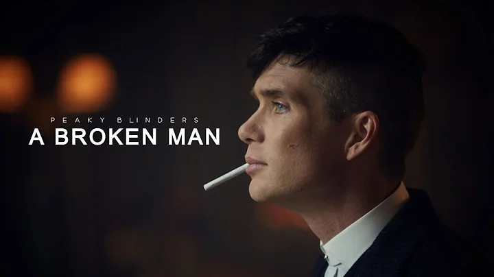 A Broken Man | Peaky Blinders - DayDayNews