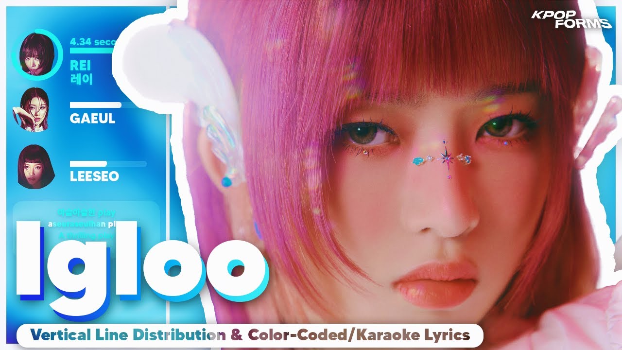 How Would IVE Sing Igloo by KISS OF LIFE? (Line Distribution + Color