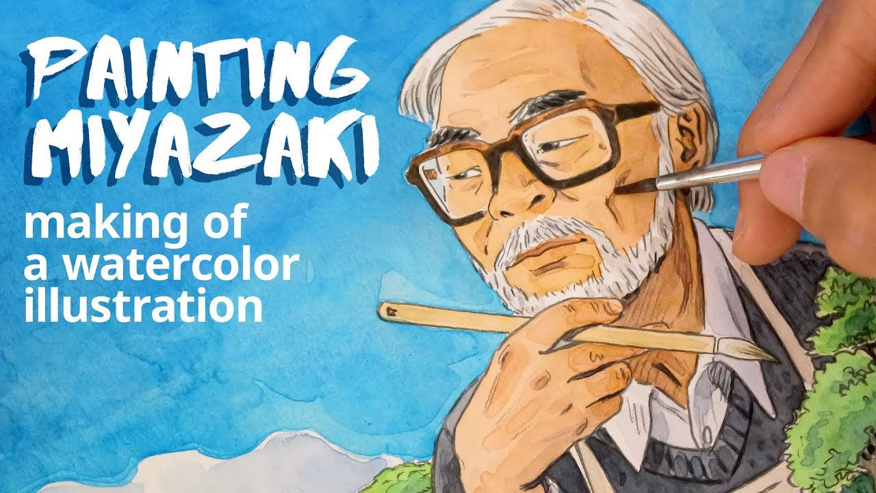 Painting Miyazaki - Making of a Watercolor Illustration