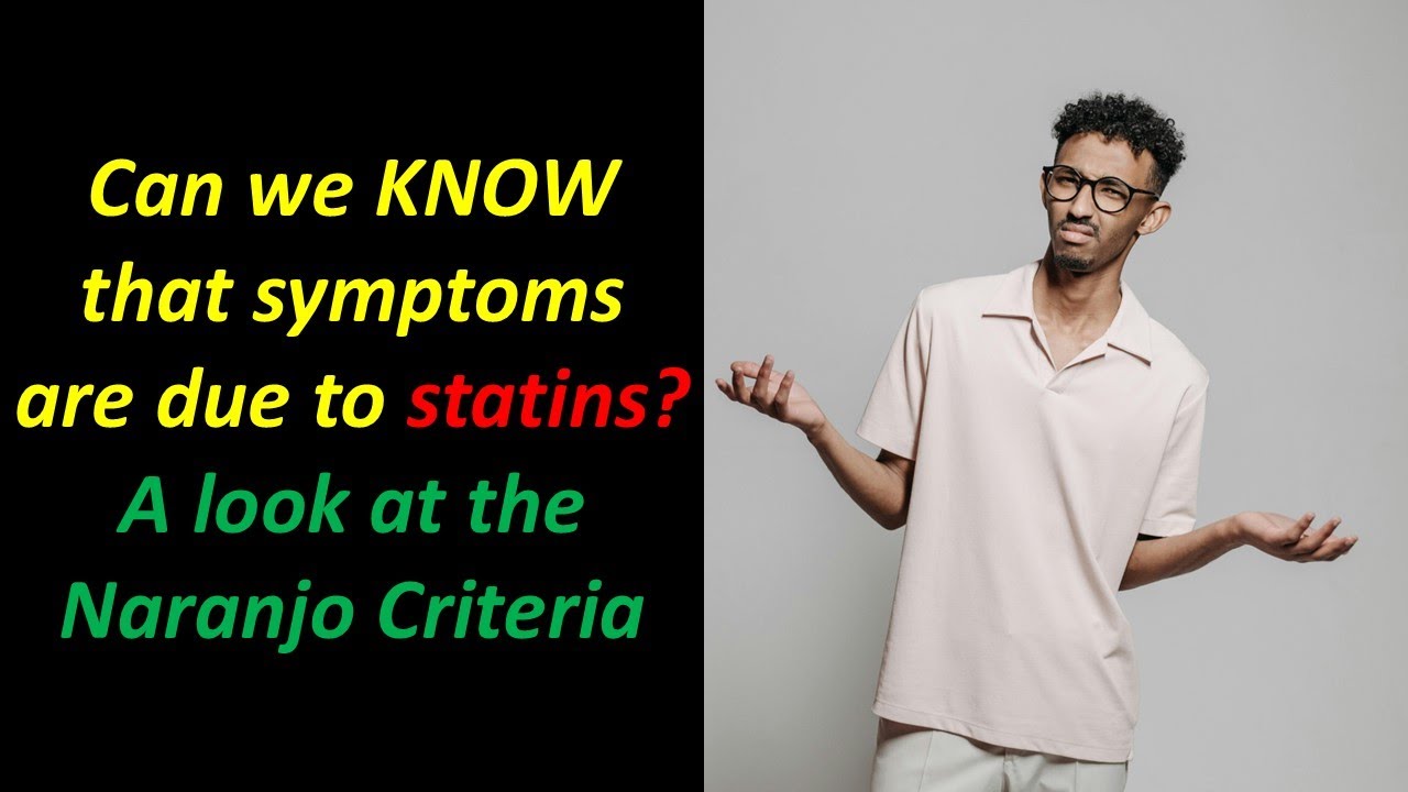 Can we KNOW that symptoms are due to Statins?