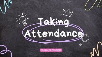Taking Attendance in Focus