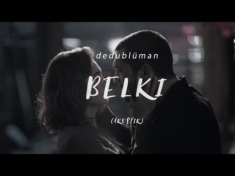 Cihan Mürtezaoğlu - Bir Beyaz Orkide X Dedublüman - Belki