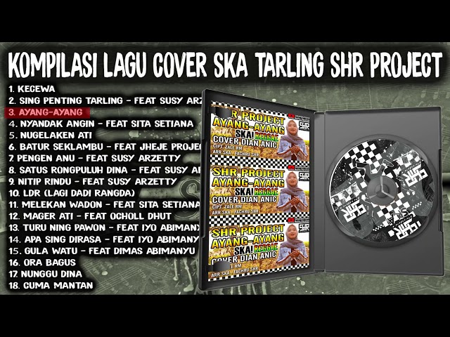 Kompilasi lagu SHR PROJECT - cover SKA Reggae Tarling class=