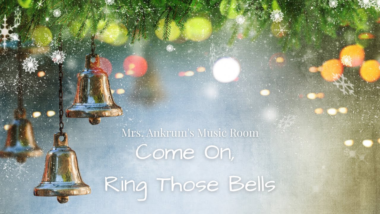Come On, Ring Those Bells YouTube