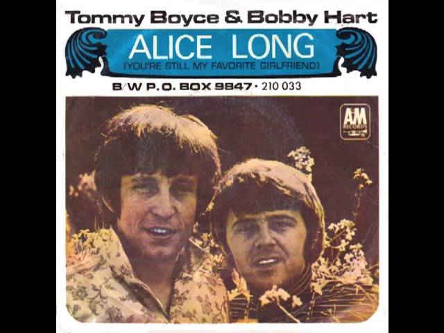 TOMMY BOYCE & BOBBY HART - Alice Long