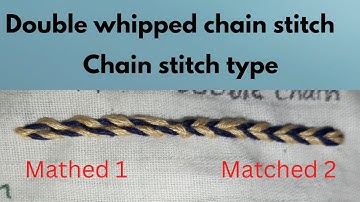 double whipped chain stitch tutorial embroidery(chain stitch types@handworkandcreation)