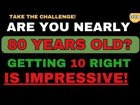 ARE YOU AROUND 80 YEARS OLD? LET'S CHECK YOUR MEMORY || General knowledge quiz || EDUCATION