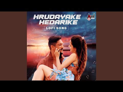 Hrudayake Hedarike - lofi Song