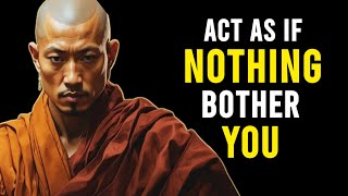 7 Buddhist Principles to Act As If Nothing Bothers You | This is very POWERFUL | Buddhism screenshot 3