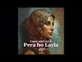 Come And Get It Peera Ho Layla Version Only The Good Part 聽slowed 聽reverb Come And Get It Peera Ho Layla Version Only The Good Part 聽slowed 聽reverb