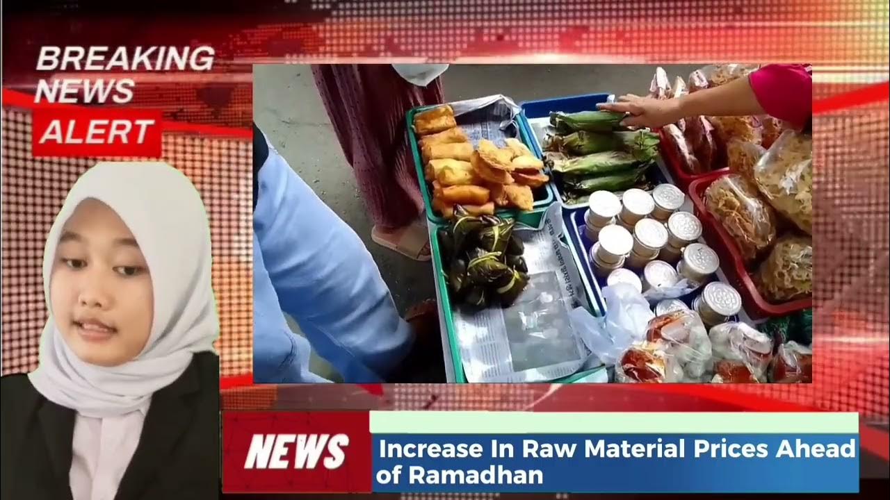 News Raw Material Prices Increase Ahead Of Ramadhan YouTube