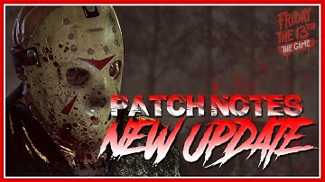 NEW UPDATE Coming Soon! | Patch Notes | Friday the 13th: The Game