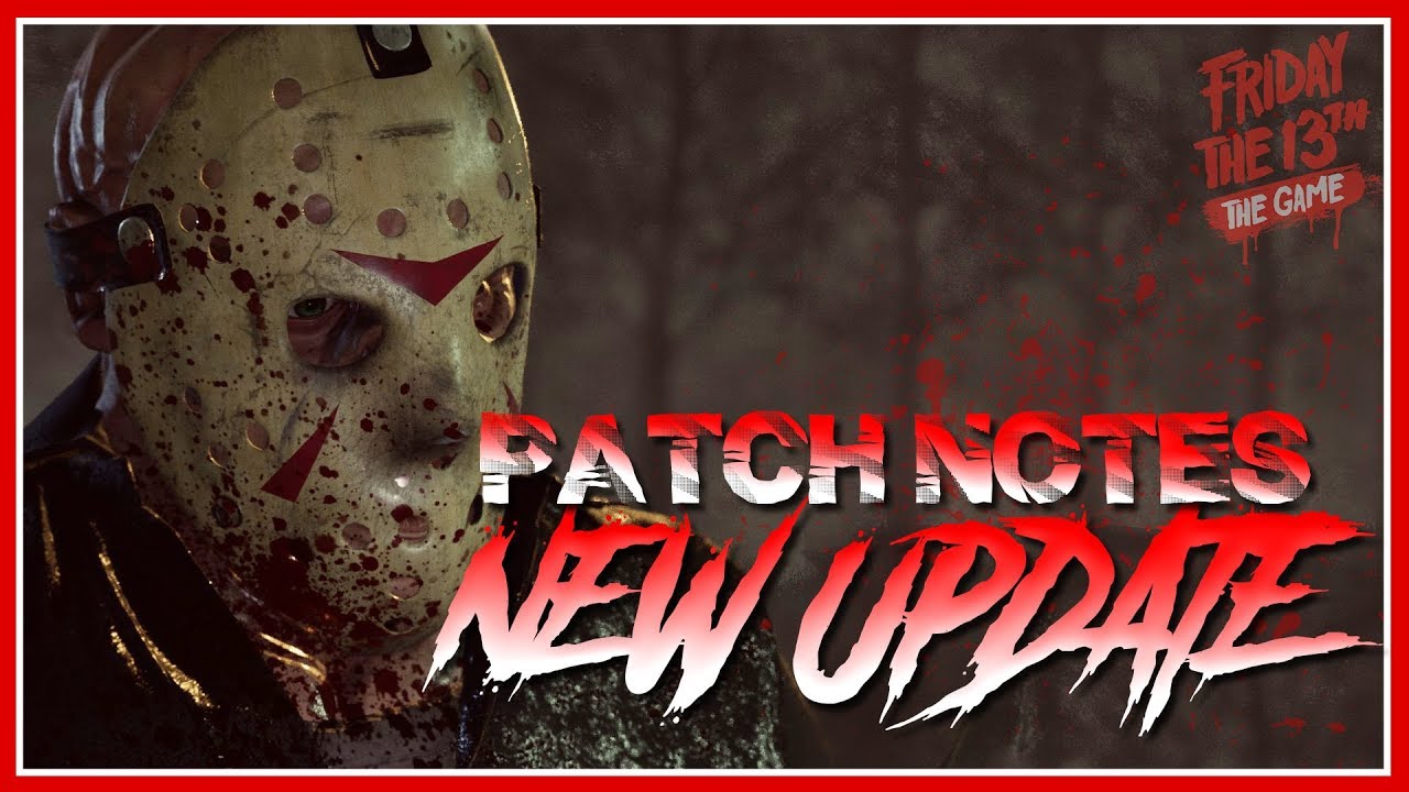 NEW UPDATE Coming Soon! | Patch Notes | Friday the 13th: The Game
