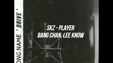 (Stray Kids : SKZ-Player) Bang Chan, Lee Know " Drive " (English Lyrics)