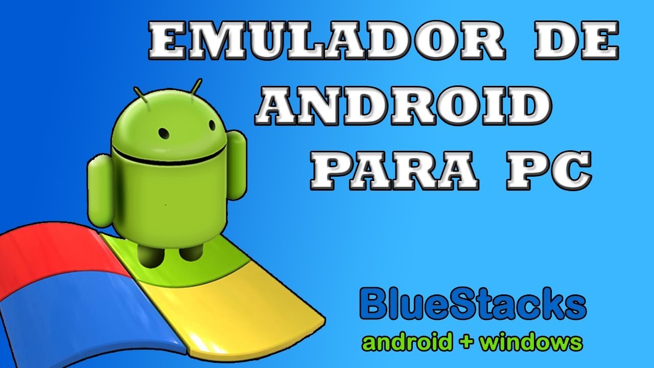 Emulador de android para pc windows 7