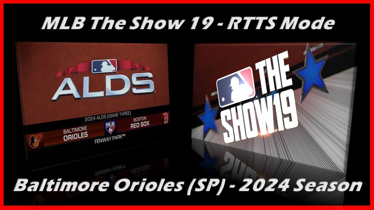 For Pitching Enthusiasts MLB The Show 19 RTTS Mode BAL vs. BOS