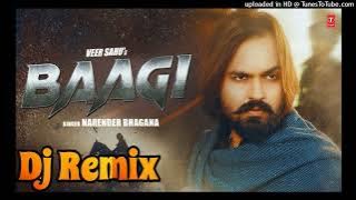 Baagi Remix Song | Narender Bhagana Veer Sahu | Baagi New Haryanvi Remix Song 2023