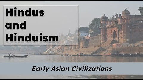 CKLA Grade 2 Domain 2 Lesson 3 Hindus and Hinduism