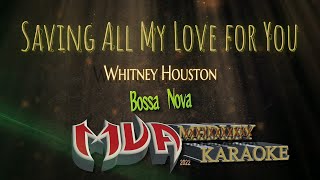 Saving All My Love for You (Bossanova) Karaoke Version | Whitney Houston