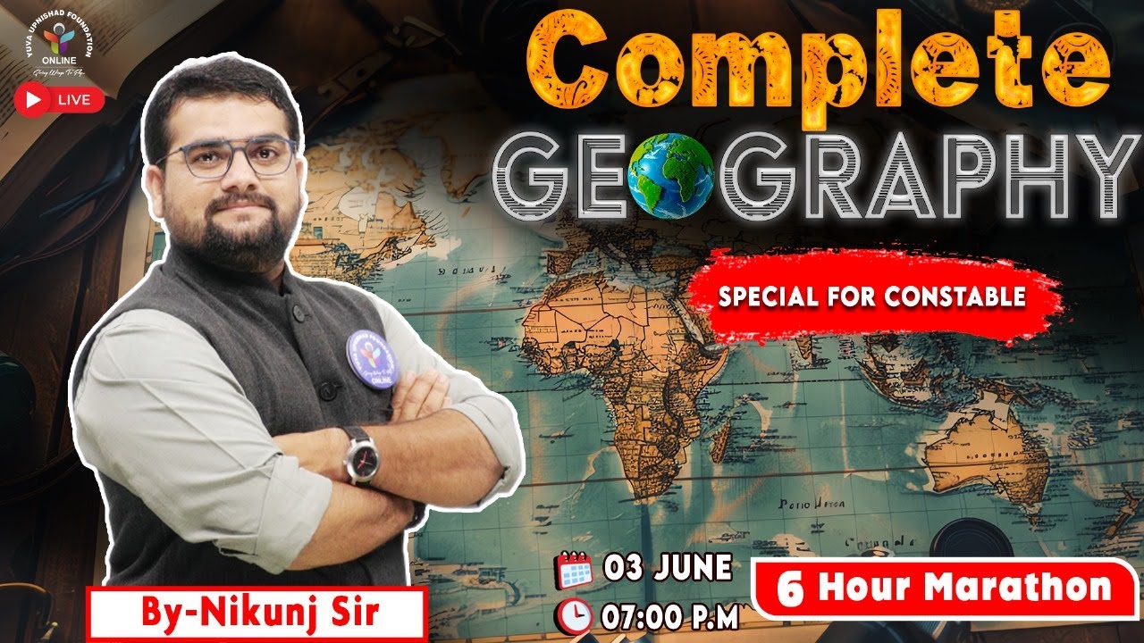 6 Hours of Geography Secrets REVEALED for Constable Exams!