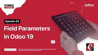 Odoo 19 Field Parameters Explained | EP - 23 | Required, Readonly, Default,& More | Odoo Tutorials