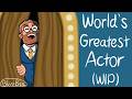 World's Greatest Actor - Game Changer animatic (WIP)