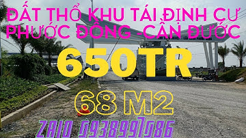 Đất nền  khu tái định cư Phước Đông Cần Đước Long An BĐS Bình Chánh - Long An Channel