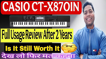Casio CT-X870IN Review (2 Years Later) | Pros, Cons & Features 🎹 Is It Worth Buying in 2025? #casio