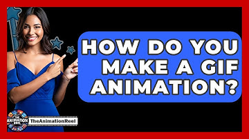 How Do You Make A GIF Animation? - The Animation Reel