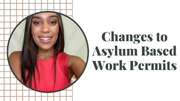 Changes to Asylum Work Permits