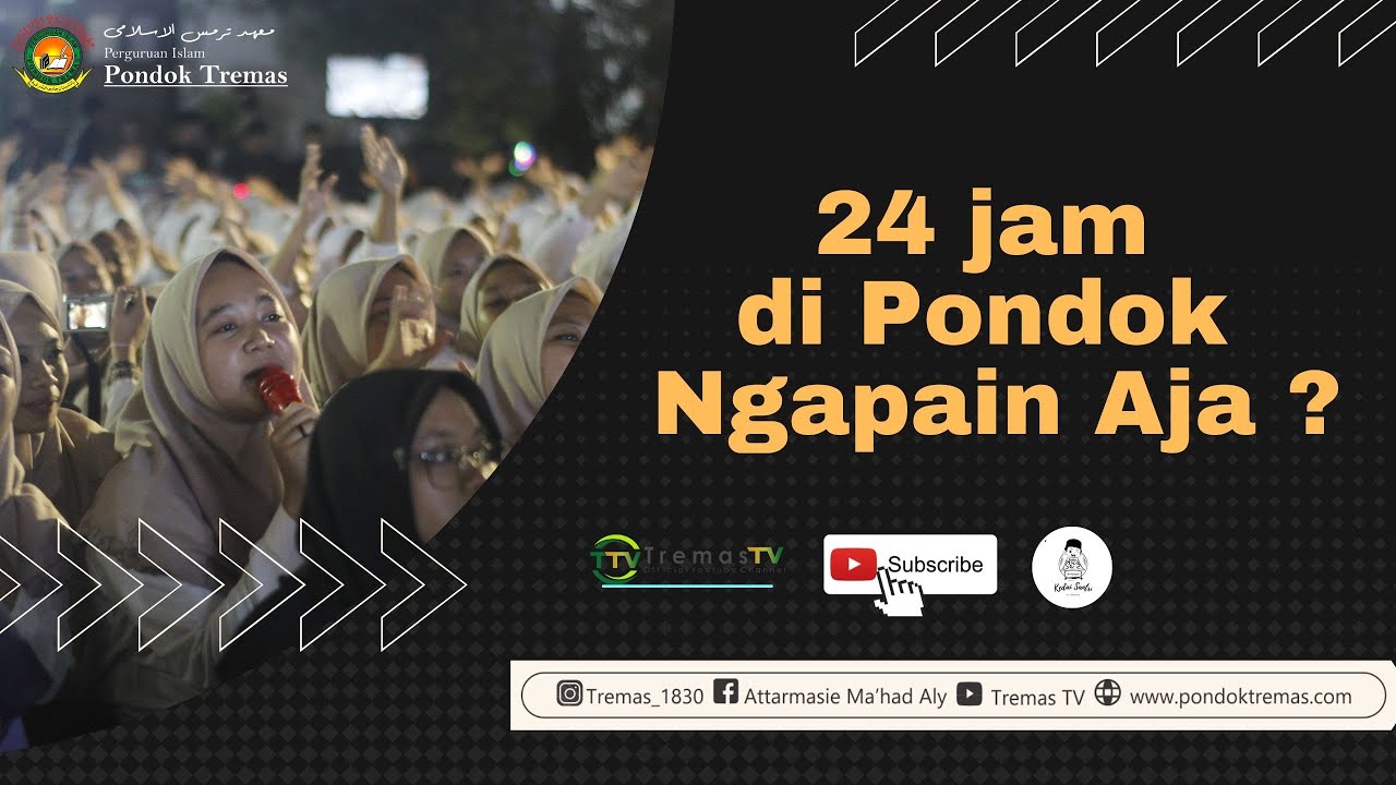 Apa saja Sih keseharian Santri Pondok Tremas SELAMA 24 JAM ??