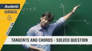 Tangents & Chords | Conic Sections | Class 11 Mathematics