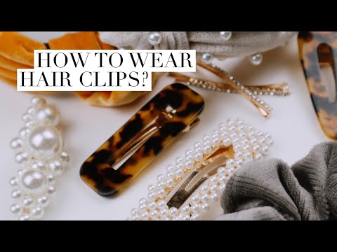 How To: Style Hair Clips