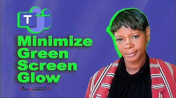 Microsoft Teams Green Screen verwijdert groene gloed rond haar